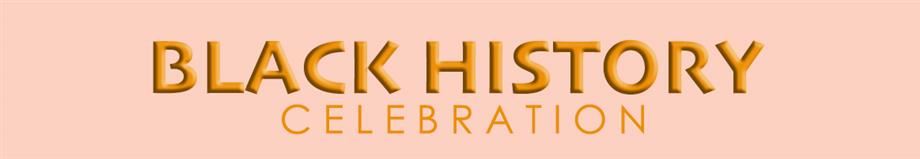 LD EAST BLACK HISTORY MONTH 